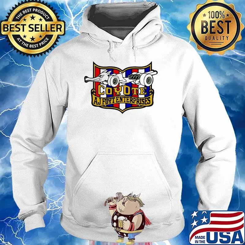Nascar Foyt Coyote Aj Foyt Enter Prises Shirt Hoodie