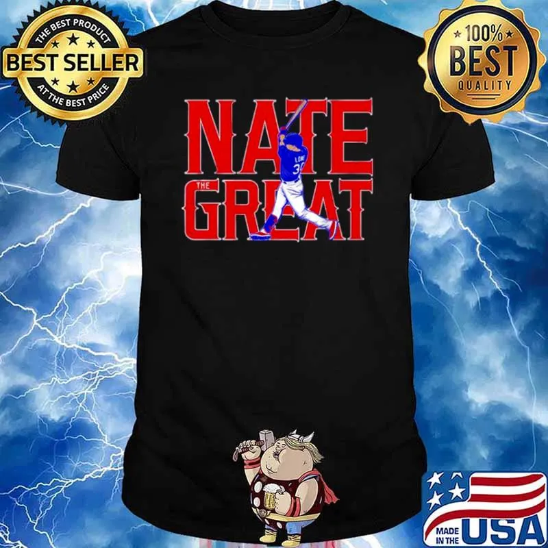 Nate Lowe nate the great shirt