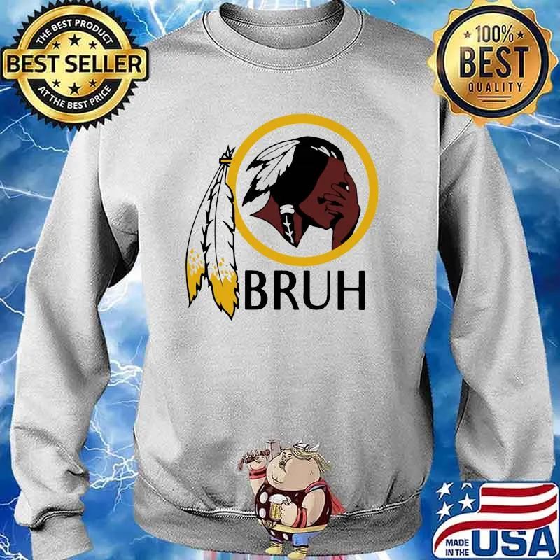 Native American Bruh Shirt Sweater
