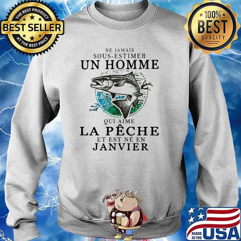 Ne jamais sous-estimer un homme - Pêche - Janvier fishing Sweater