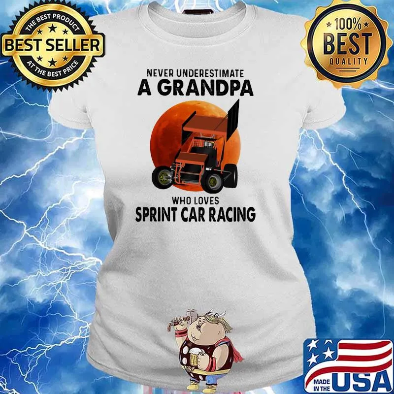 Never Underestimate A Grandpa Who Loves Sprint Car Racing Blood Moon Shirt Ladies tee