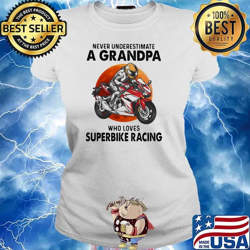 Never Underestimate A Grandpa Who Loves Superbike Racing Blood Moon Shirt Ladies tee