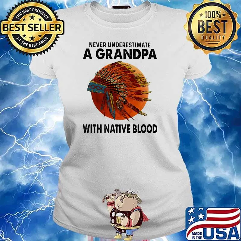 Never Underestimate A Grandpa With Native Blood Moon Shirt Ladies tee