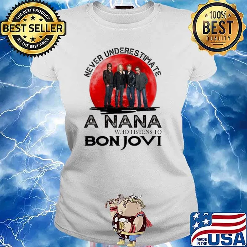 Never Underestimate A Nana Who Listens To Bon Jovi Blood Moon Shirt Ladies tee