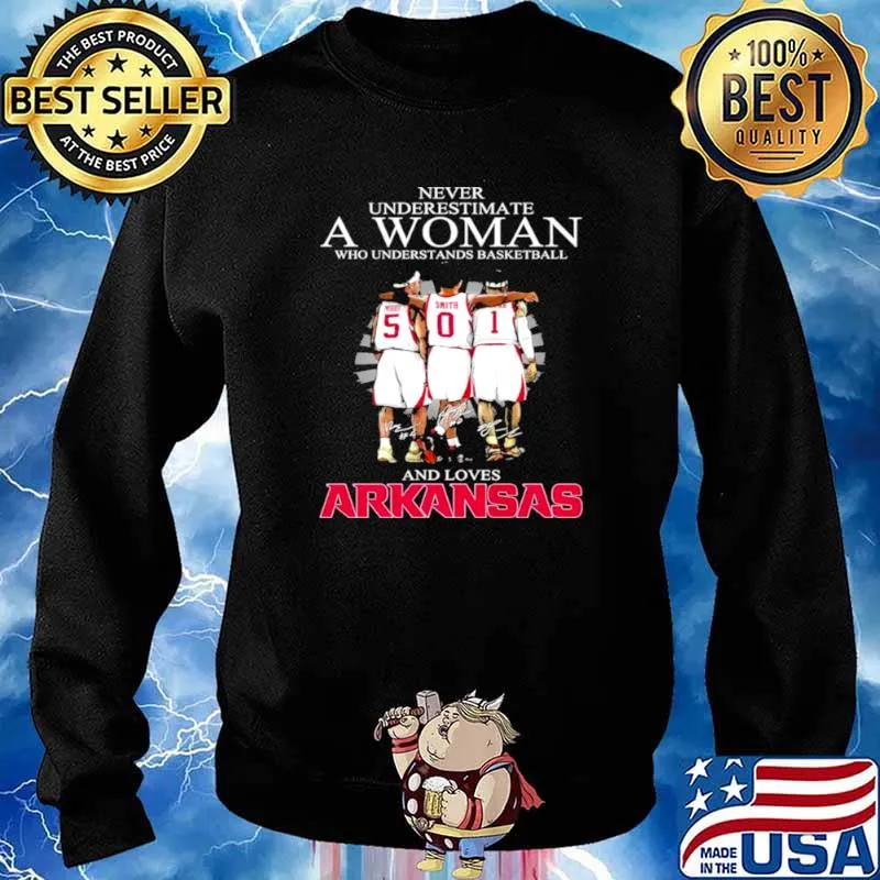 Never underestimate a woman who understands Basketball and loves Arkansas Sweater