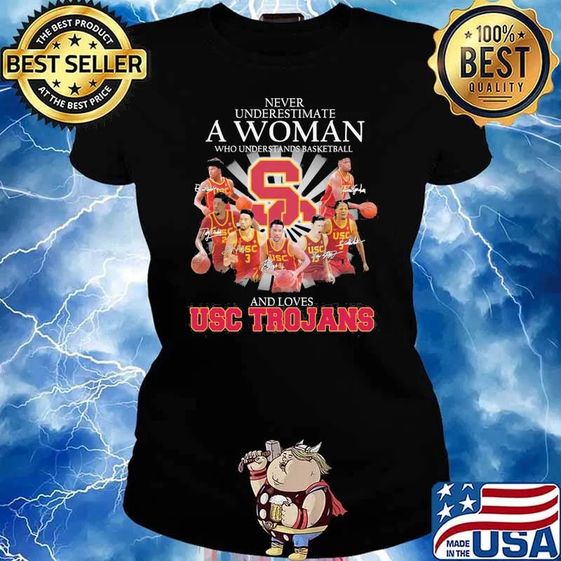 Never Underestimate A Woman Who Understands Basketball And Loves Usc Trojans Signature Shirt Ladies tee