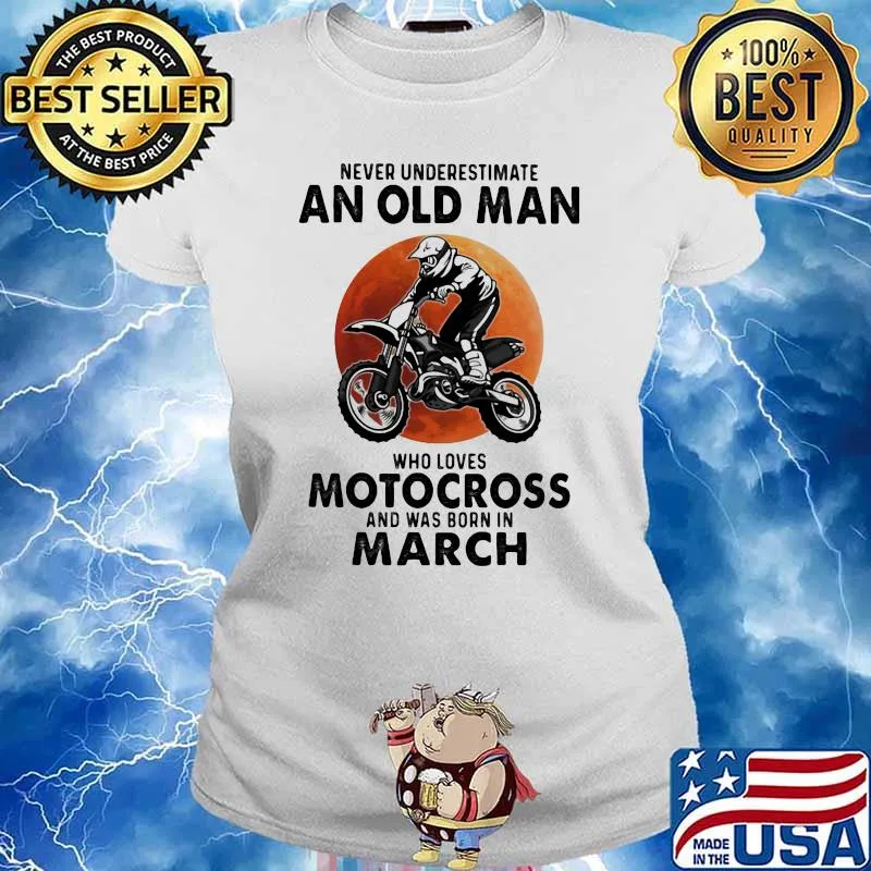 Never Underestimate An Old Man Who Loves Motocross And Was Born In March Blood Moon Shirt Ladies tee