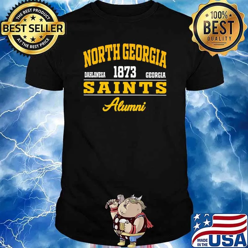 North Georgia Saints Alumni Dahlonega Georgia 1873 Shirt