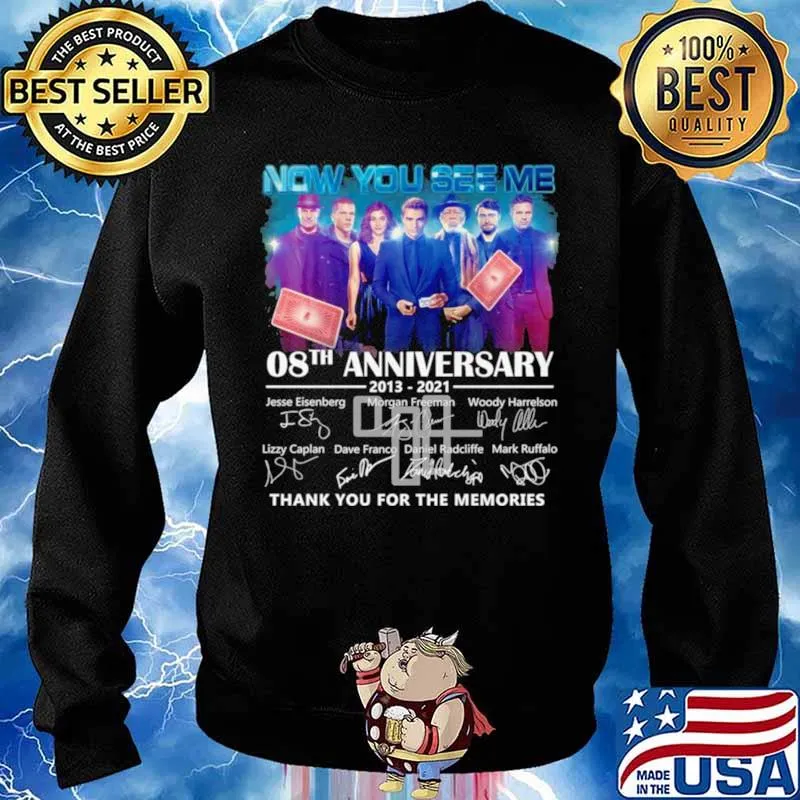 Now You See Me 08th Anniversary 2013 2021 Signatures Thank You For The Memories Shirt Sweater