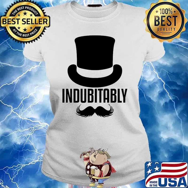 Official Indubitably Shirt Ladies tee