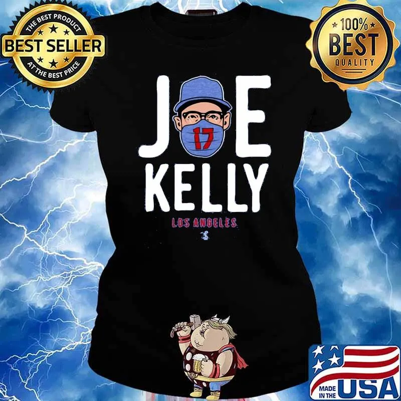 Official Joe Kelly Los Angeles Shirt Ladies tee