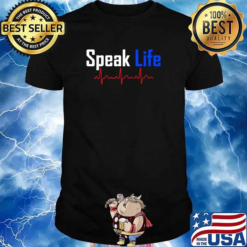 Official Speak Life Shirt
