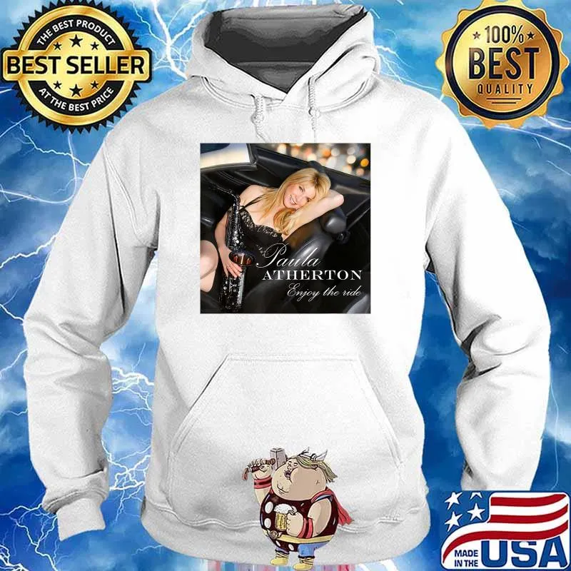 Paula Atherton's Enjoy The Ride! Shirt Hoodie