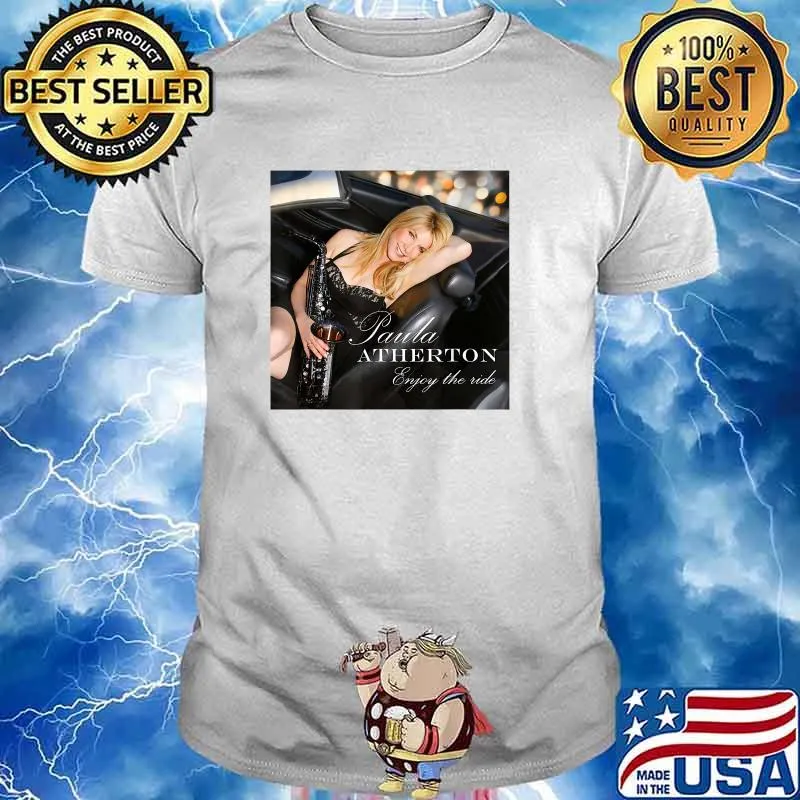 Paula Atherton's Enjoy The Ride! Shirt