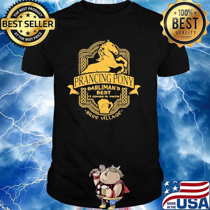 Prancing Pony Barkman Best It Comes In Bree Village Shirt