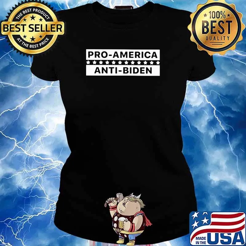 Pro America Anti Biden Shirt Ladies tee