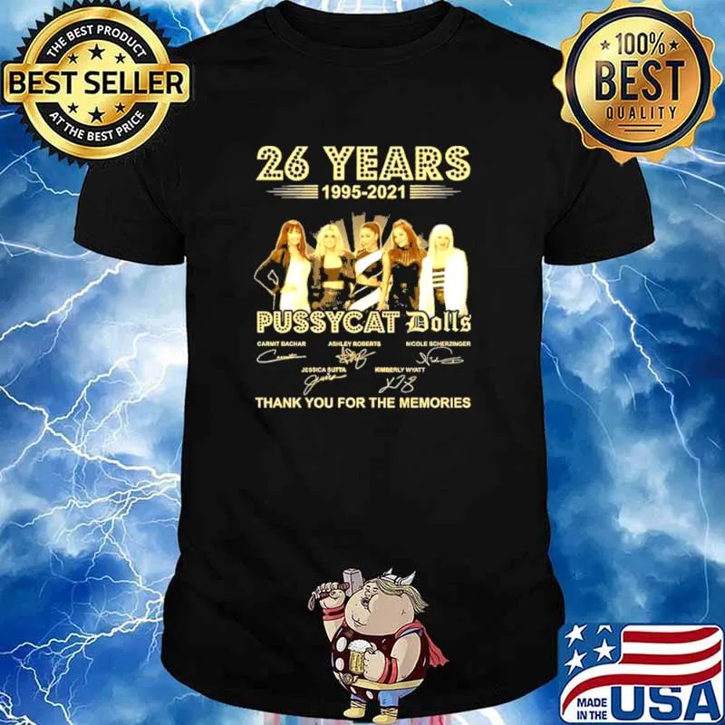 Pussycat dolls 26 years 1995 2021 thank you for the memories shirt
