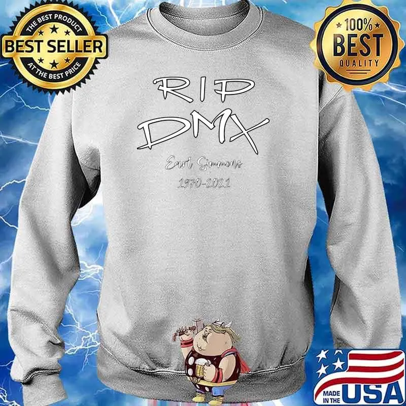 R.I.P DMX Rest In Peace Legend Eart Simmous 1970 2021 Shirt Sweater