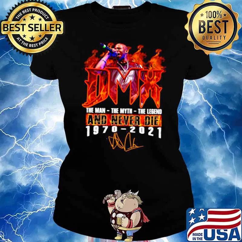 Rip DMX 1970 2021 The Man The Myth The Legend And Never Die Ladies tee