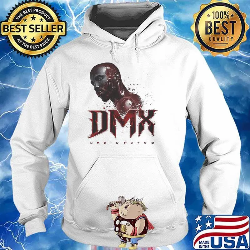 Rip Dmx Undisputed Shirt Hoodie