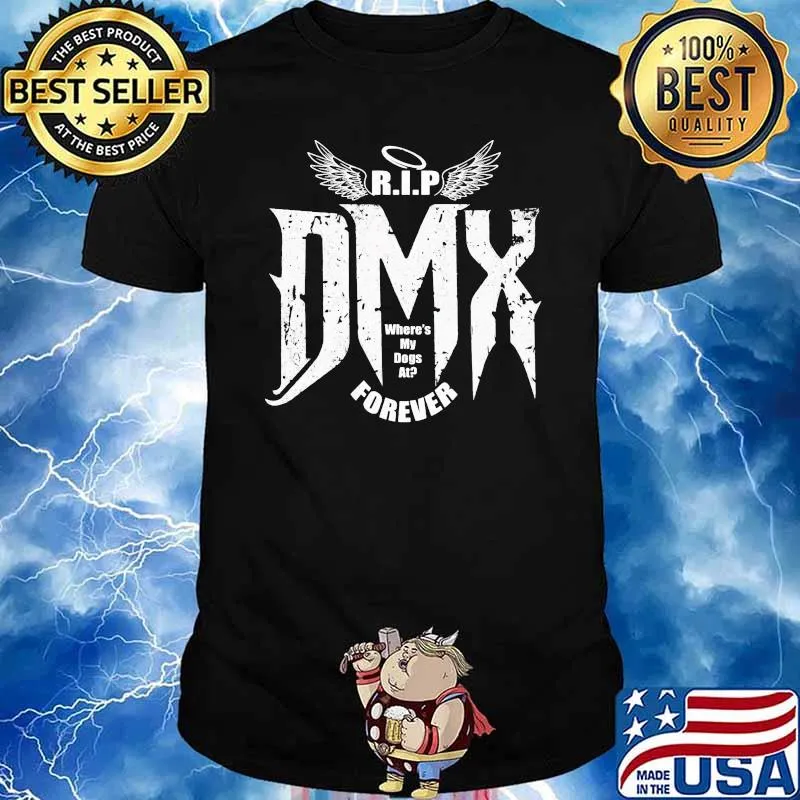 Rip Dmx Where My Dogs At Forever Angels Shirt