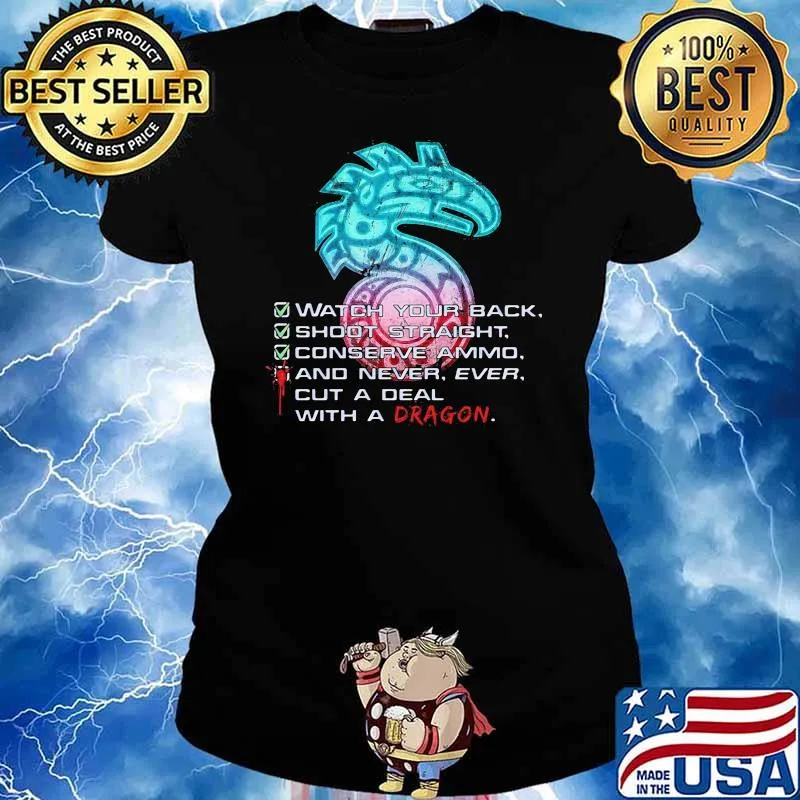 Shadowrun Watch Your Back Shoot Straight Conserve Ammo And Never Ever Cut A Deal With A Dragon Shirt Ladies tee