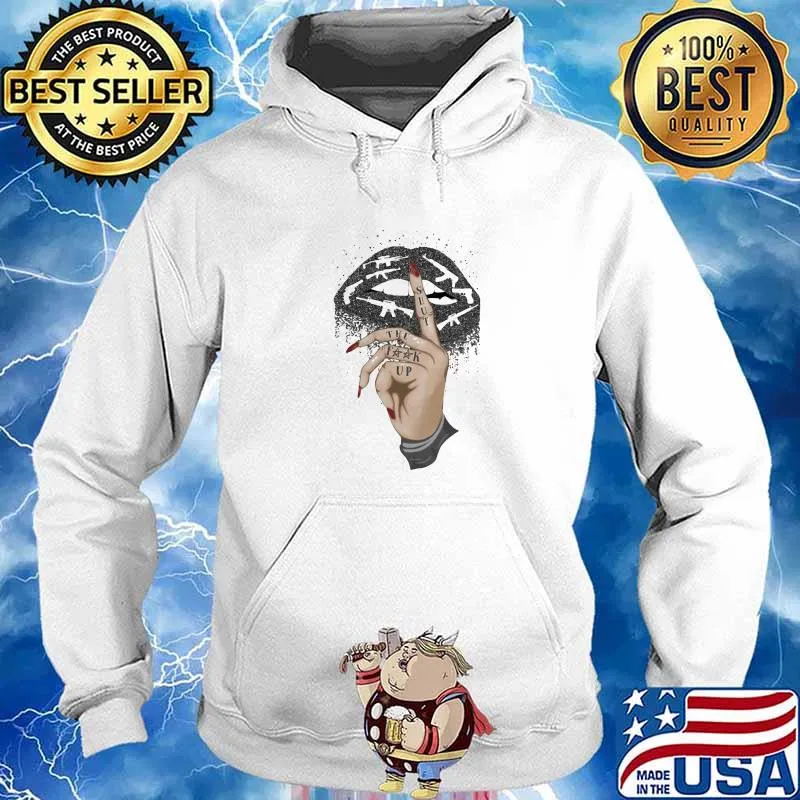 Shut The Fuck Up Mouth Gun Shirt Hoodie