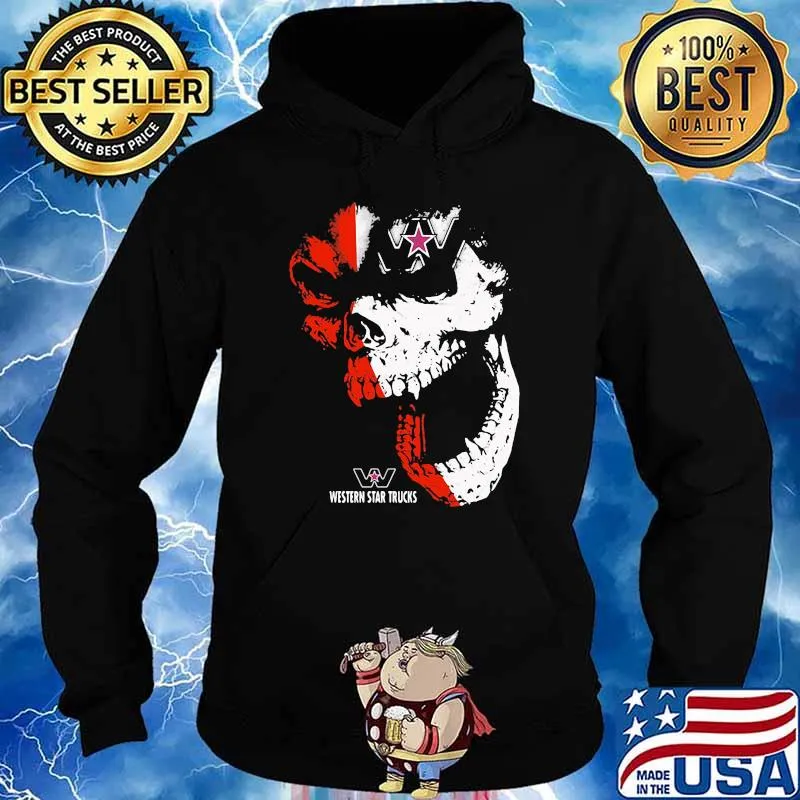 Skull With Western Star Trucks Logo Shirt Hoodie