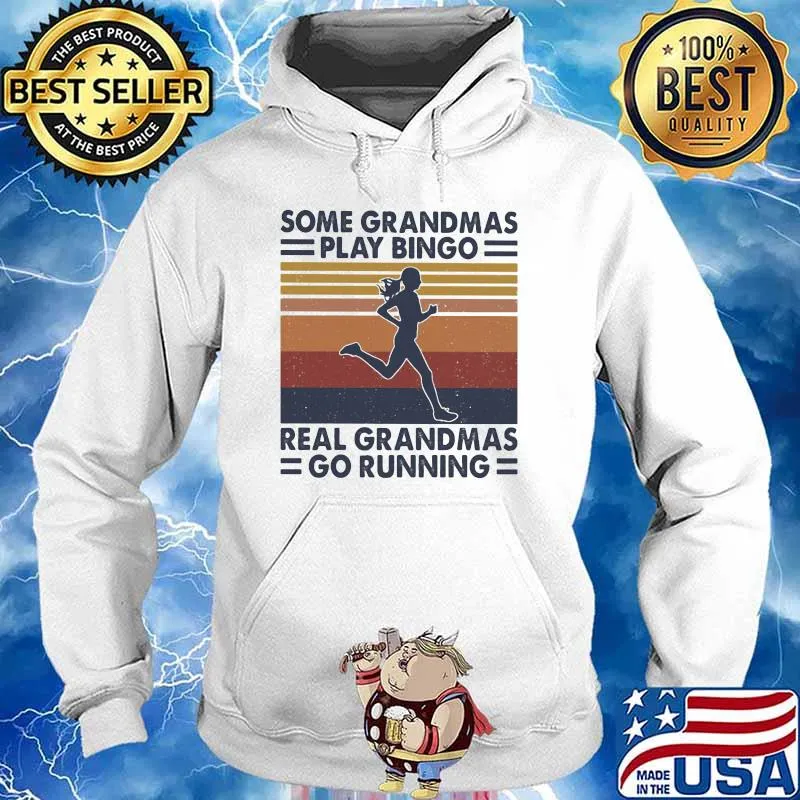 Some Grandmas Play Bingo Real Grandmas Go Running Vintage Shirt Hoodie