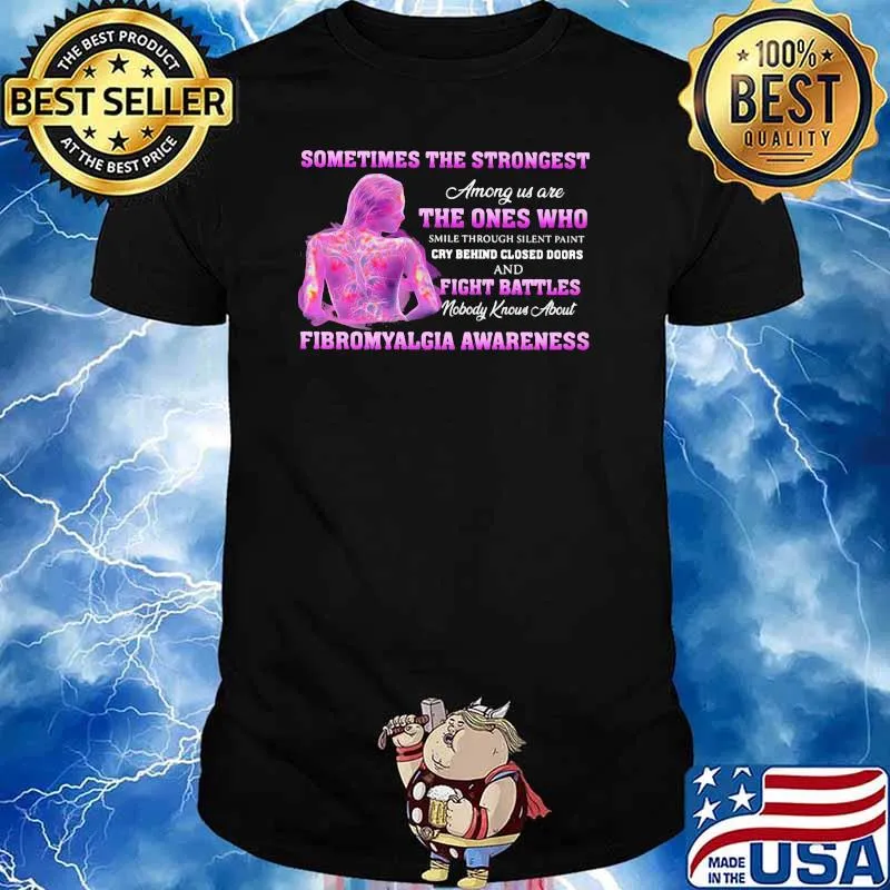 Sometimes the Strongest Among Us Are THe Ones Who Cry Behind Closed Doors And Fight Battles Shirt
