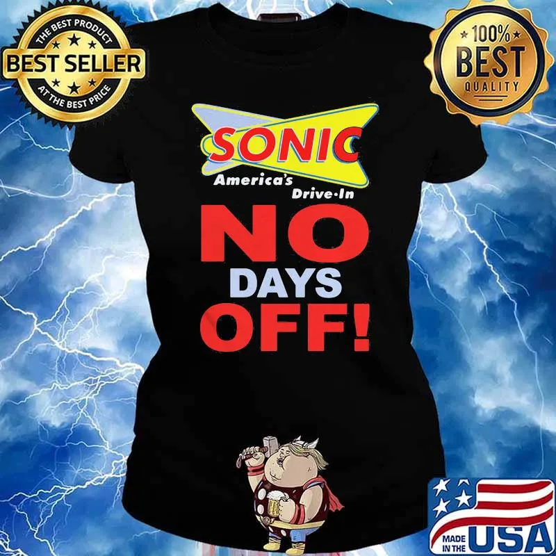 Sonic America Drive In No Days Off Shirt Ladies tee
