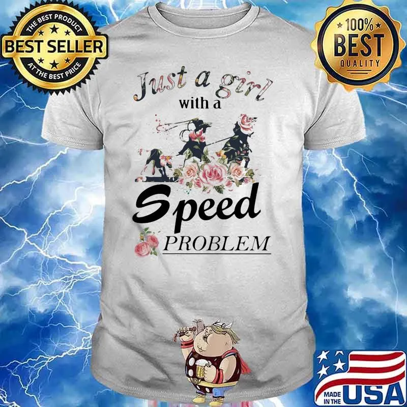 Team Roping Just A Girl With A Speed Problem Flower Shirt