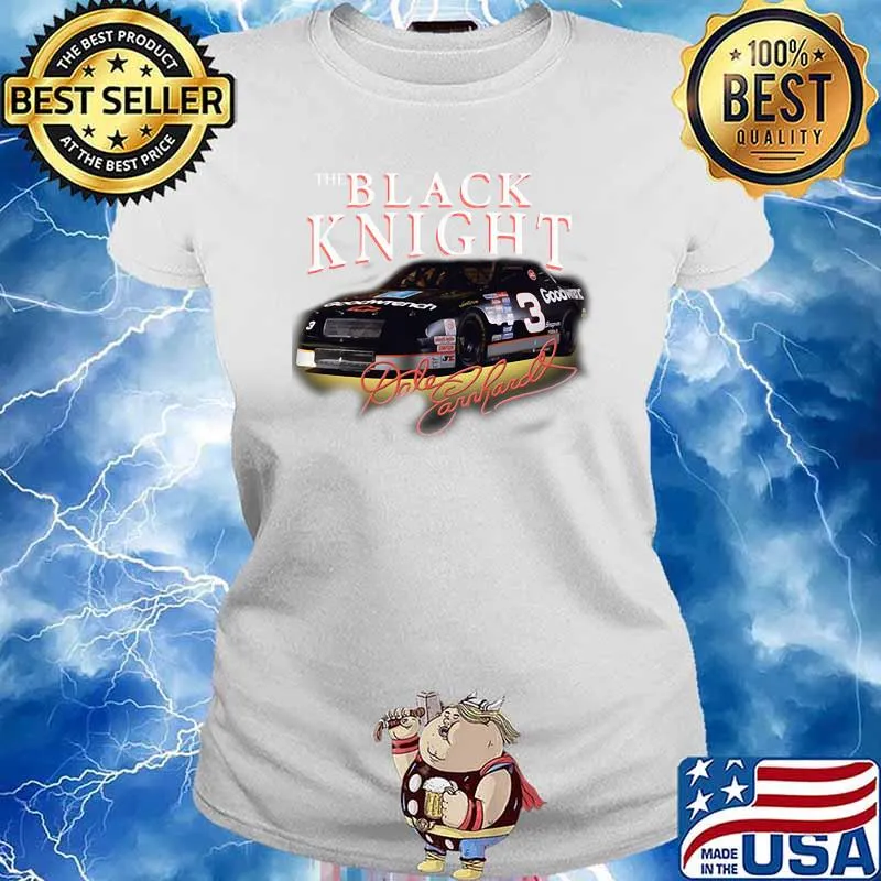 The Black Knight Dale Earnhardt Shirt Ladies tee