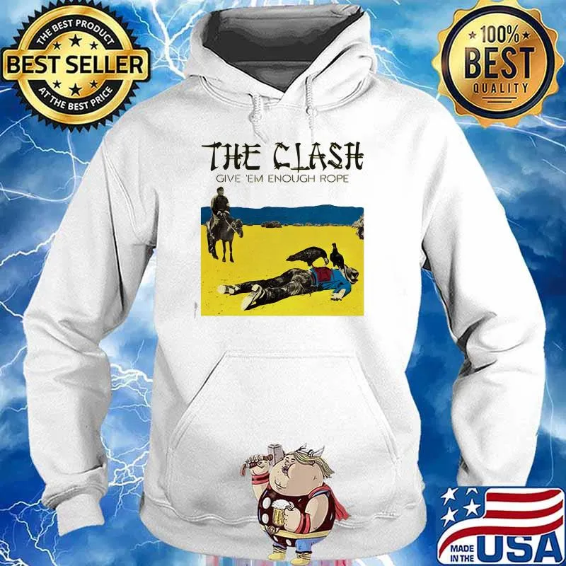The Clash Give Em Enough Rope Shirt Hoodie