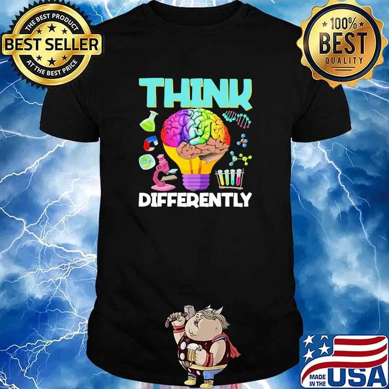 Think Differently Brains Science Shirt