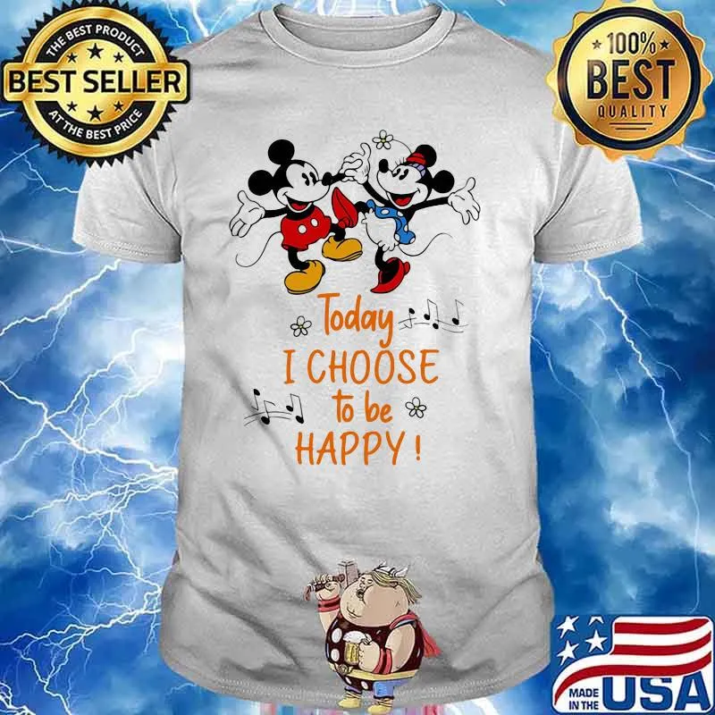 Today I Choose To Be Happy Music Mickey And Minnie Shirt