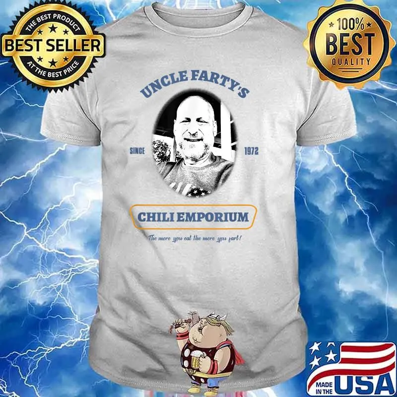 Uncle Fartys Since 1972 Chli Emporium Shirt