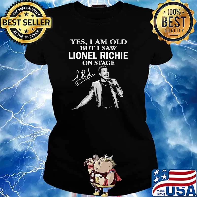 Yes I Am Old But I Saw Lionel Richie On Stage Signature Shirt Ladies tee