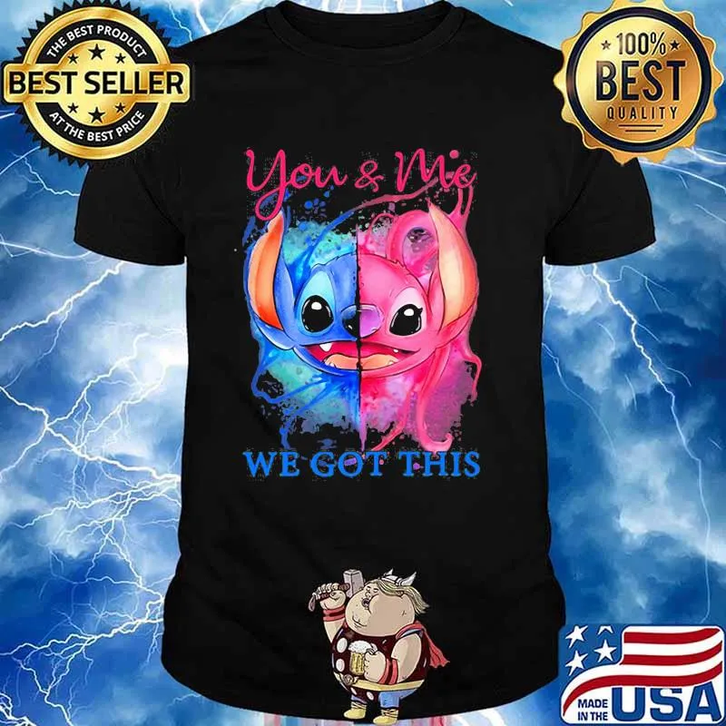 You And Me We Got This Stitch Blue Pink Shirt