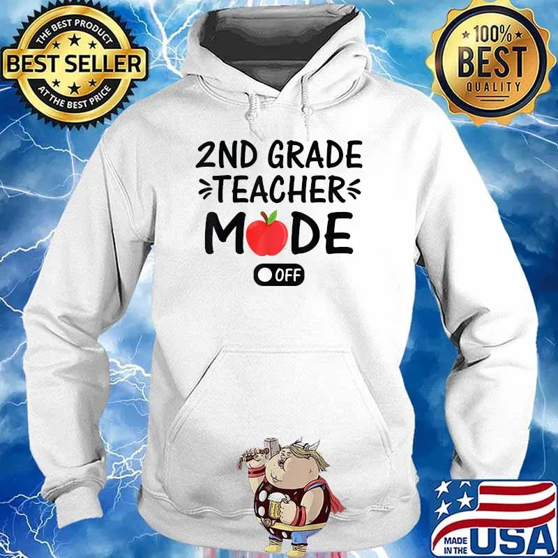 2nd Grade Teacher Mode Off Apple Shirt Hoodie