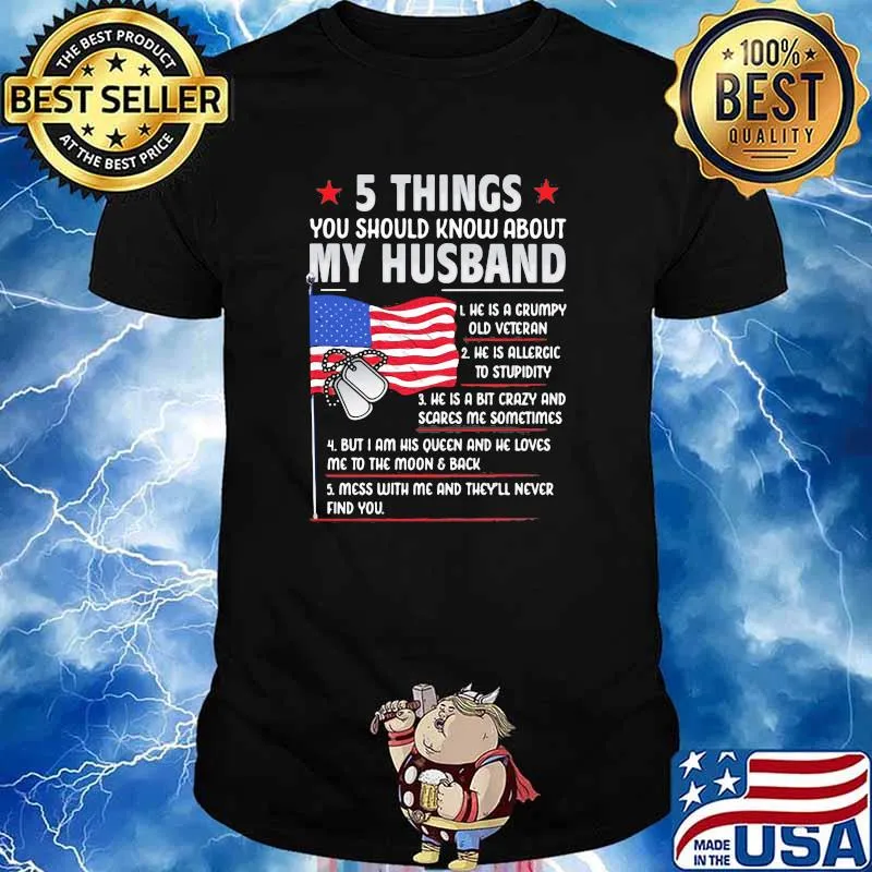 5 Things You Should Know About My Husband American Flag Shirt