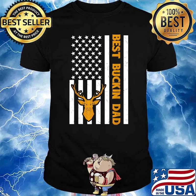 American Deer Hunter Patriotic Hunter Dad Best Buckin Daddy American Flag Shirt