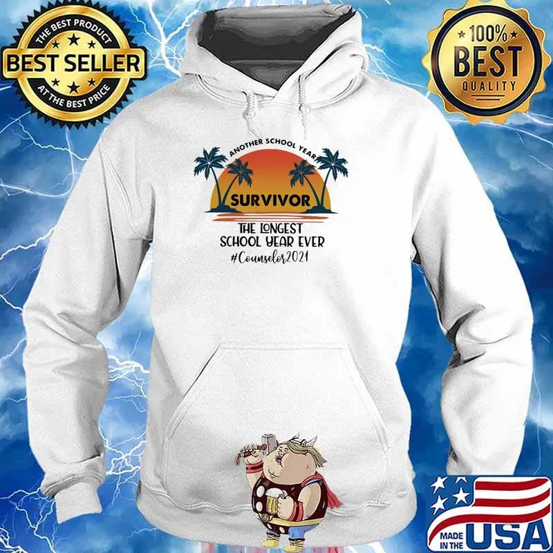 Another School Year Survivor The Longest School Year Ever Counselor 2021 Beach Shirt Hoodie