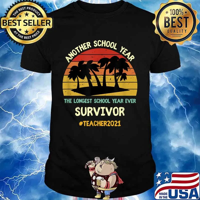 Another School Year The Longest School Year Ever Survival End Of School 2021 Vintage Shirt