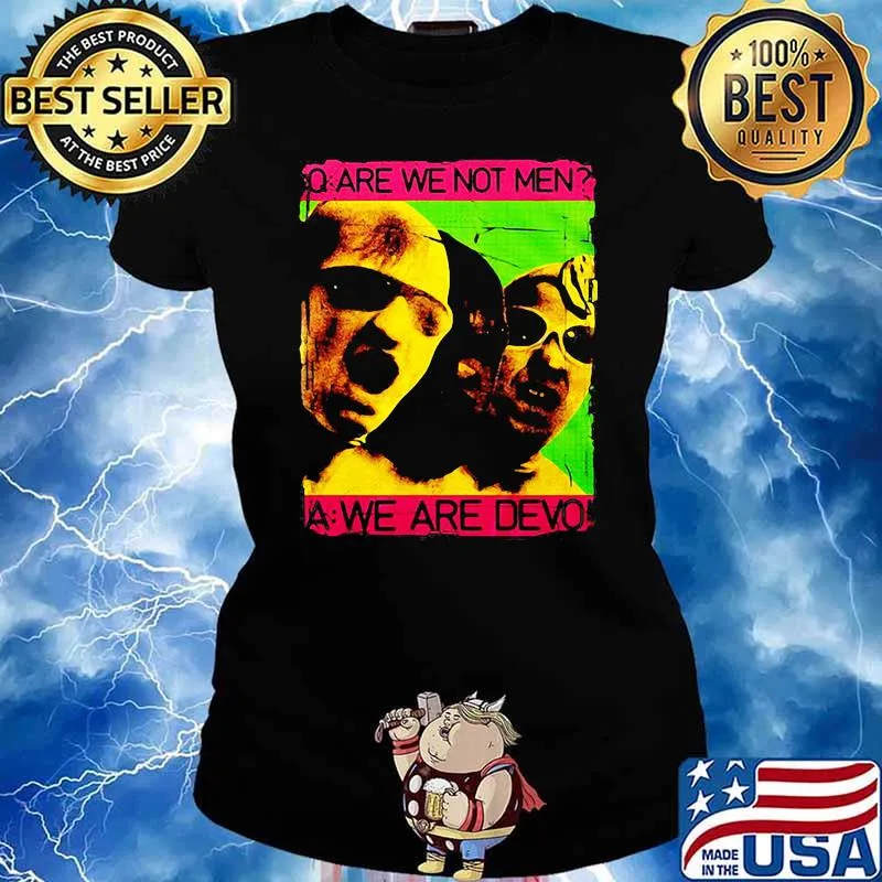 Are we not men we are devo Ladies tee