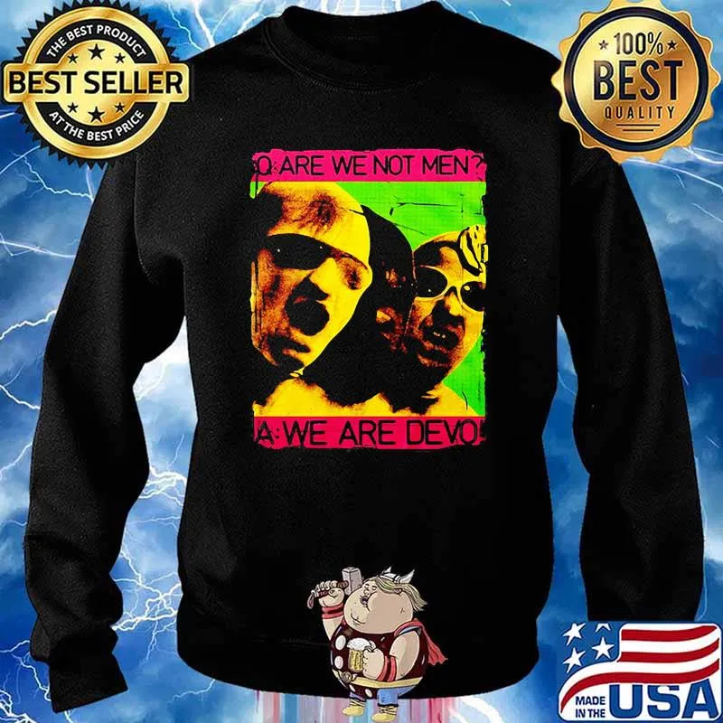 Are we not men we are devo Sweater