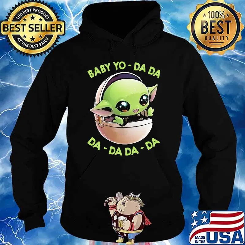 Baby Yo Da da DA da da da Hoodie