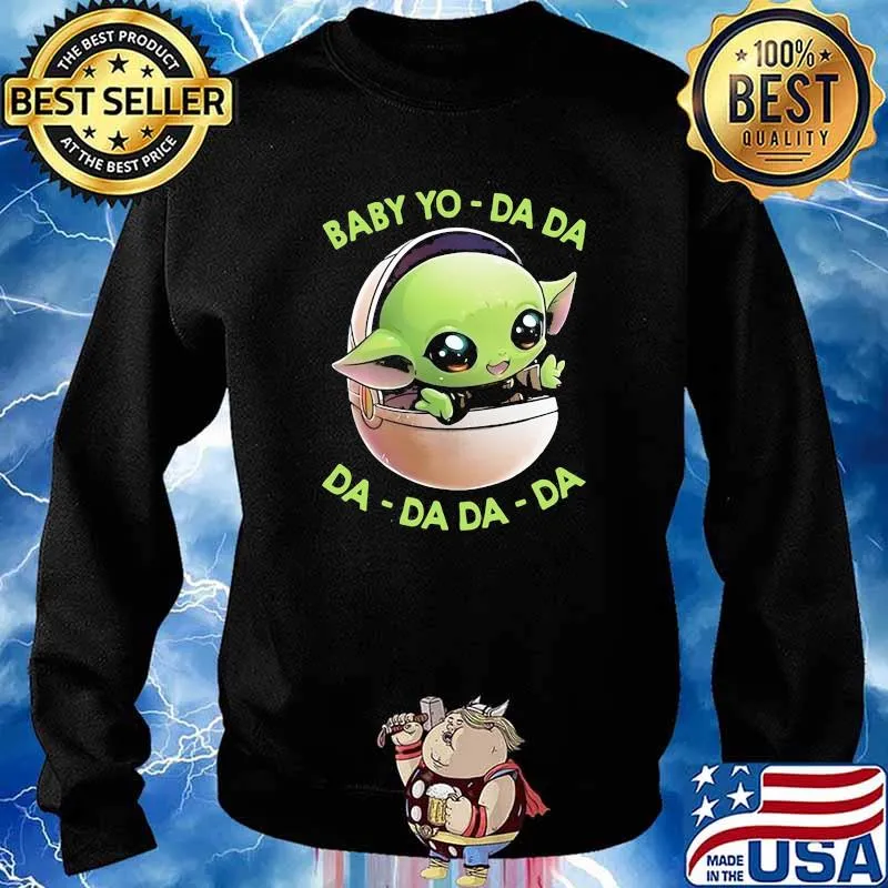 Baby Yo Da da DA da da da Sweater