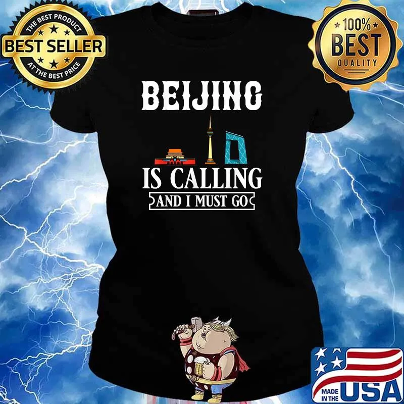 Beijing Is Calling And I Must Go China City Skyline Map Shirt Ladies tee