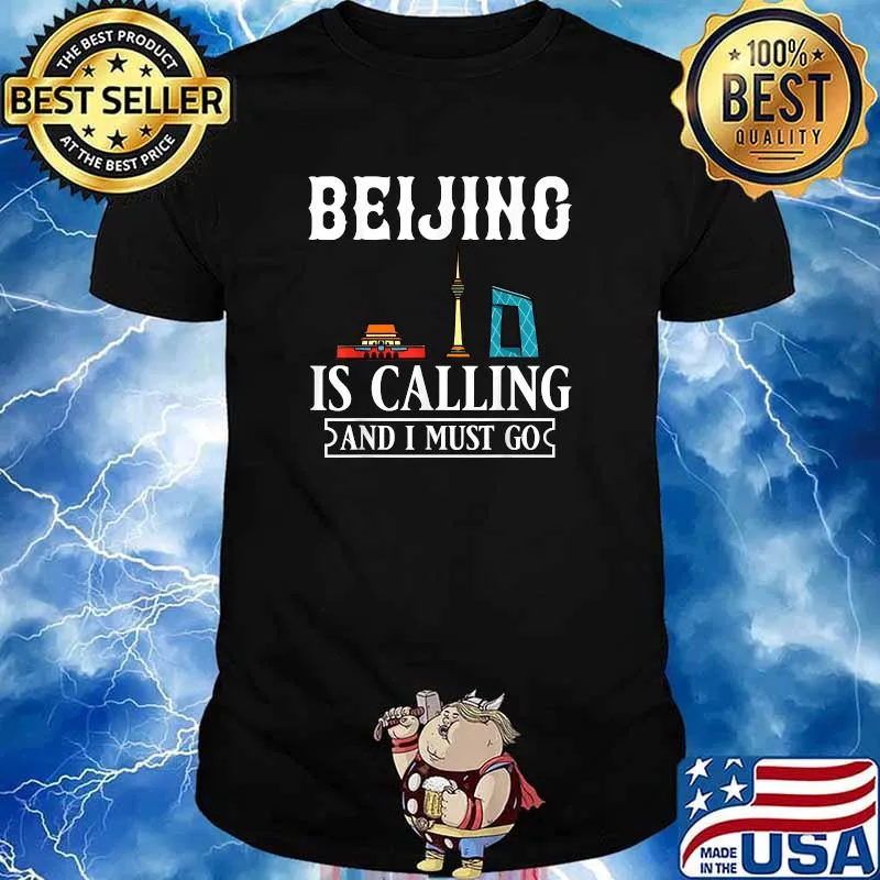 Beijing Is Calling And I Must Go China City Skyline Map Shirt